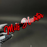 1PC Milf Hunter 3D Acrylic Badge - Car Truck Emblem Fender Sticker