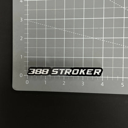 1PC 388 STROKER 3D Acrylic Badge - Car Truck Emblem Fender Sticker