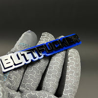 1PC BUTTFUCKER 3D Acrylic Badge - Car Truck Emblem Fender Tailgate Trunk Sticker