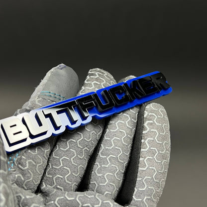 1PC BUTTFUCKER 3D Acrylic Badge - Car Truck Emblem Fender Tailgate Trunk Sticker
