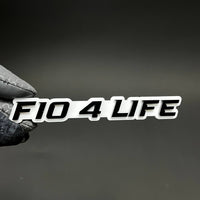 1PC F10 4 LIFE 3D Acrylic Badge - Car Truck Emblem Fender Tailgate Trunk Sticker