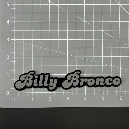 1PC Billy Bronco 3D Acrylic Badge - Car Truck Emblem Fender Sticker