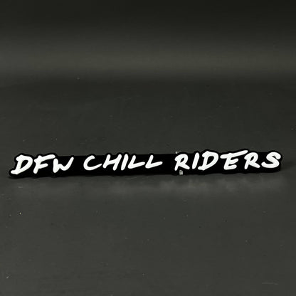 1PC DFW CHILL RIDERS 3D Acrylic Badge - Car Truck Emblem Fender Sticker