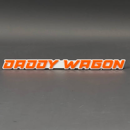 1PC DADDY WAGON 3D Acrylic Badge - Car Truck Emblem Fender Sticker