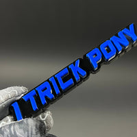 1PC I TRICK PONY 3D Acrylic Badge - Car Truck Emblem Fender Sticker
