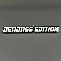 1PC DEADASS EDITION 3D Acrylic Badge - Car Truck Emblem Fender Tailgate Trunk Sticker