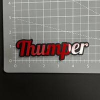 1PC Thumper 3D Acrylic Badge - Car Truck Emblem Fender Tailgate Trunk Sticker