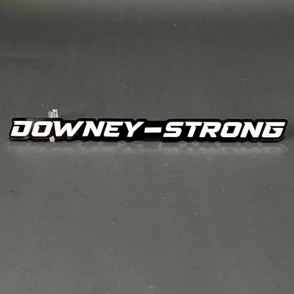 1PC DOWNEY-STRONG 3D Acrylic Badge - Car Truck Emblem Fender Sticker