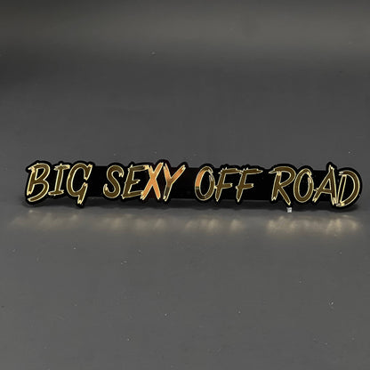 1PC BIG SEXY OFF ROAD 3D Acrylic Badge - Car Truck Emblem Fender Sticker