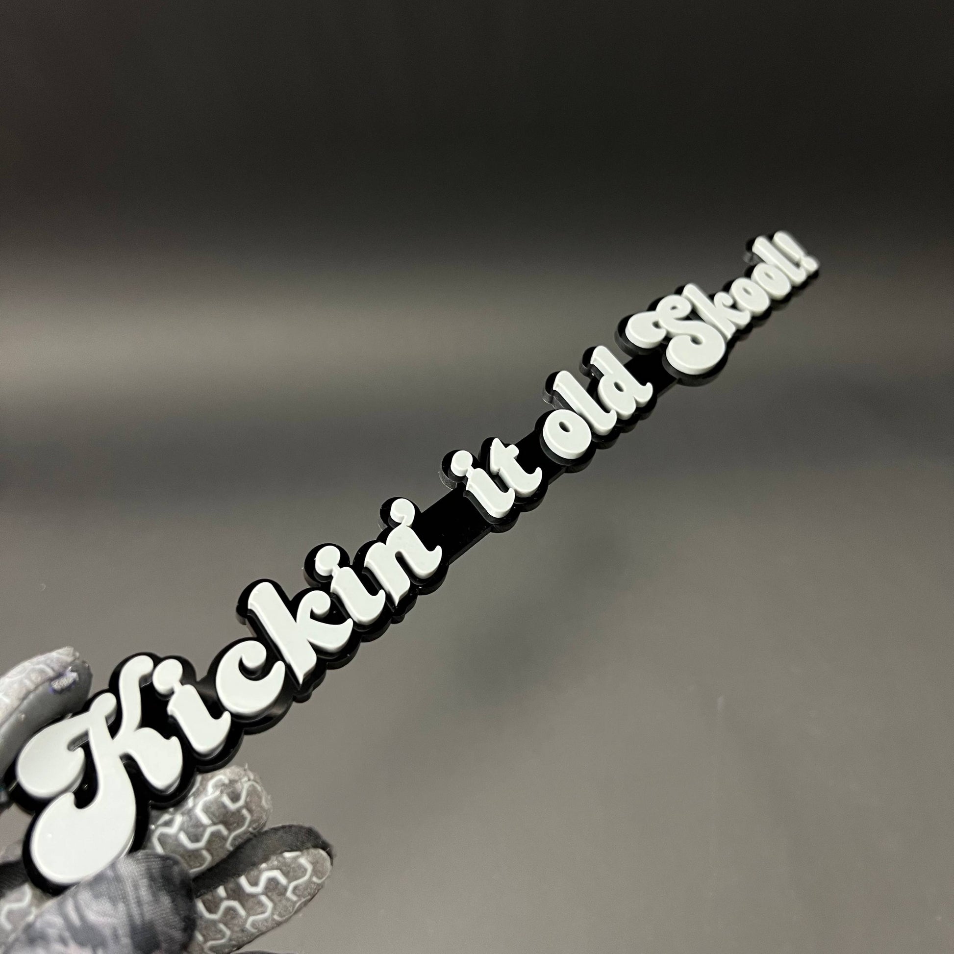 1PC Kickin' it old Skool! 3D Acrylic Badge - Car Truck Emblem Fender Sticker