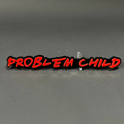 1PC PROBLEM CHILD 3D Acrylic Badge - Car Truck Emblem Fender Sticker