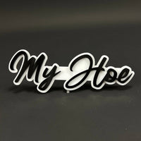 1PC My Hoe 3D Acrylic Badge - Car Truck Emblem Fender Tailgate Trunk Sticker