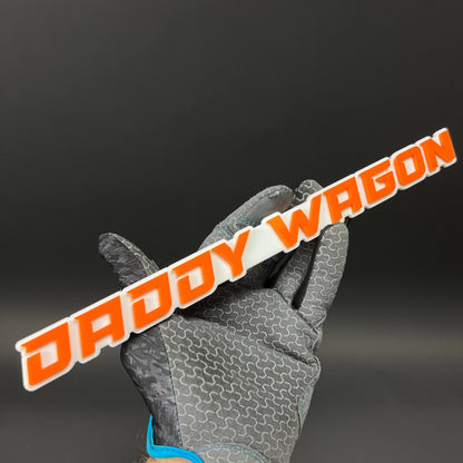 1PC DADDY WAGON 3D Acrylic Badge - Car Truck Emblem Fender Sticker