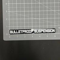 1PC BULLETPROOF SUSPENSION 3D Acrylic Badge - Car Truck Emblem Fender Sticker