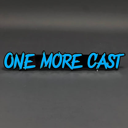 1PC ONE MORE CAST 3D Acrylic Badge - Car Truck Emblem Fender Sticker
