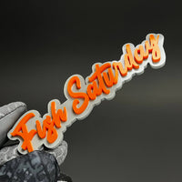 1PC Fish Saturday 3D Acrylic Badge - Car Truck Emblem Fender Sticker