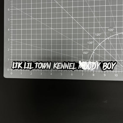 1PC LTK LIL TOWN KENNEL MOODY BOY 3D Acrylic Car Badge - Fender Emblem